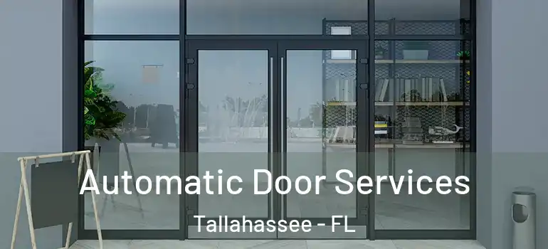 Automatic Door Services Tallahassee - FL
