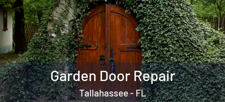 Garden Door Repair Tallahassee - FL