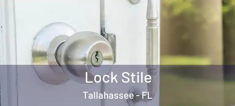 Lock Stile Tallahassee - FL