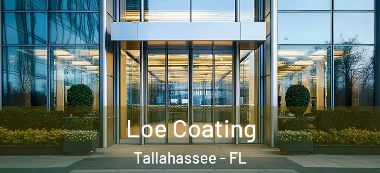 Loe Coating Tallahassee - FL