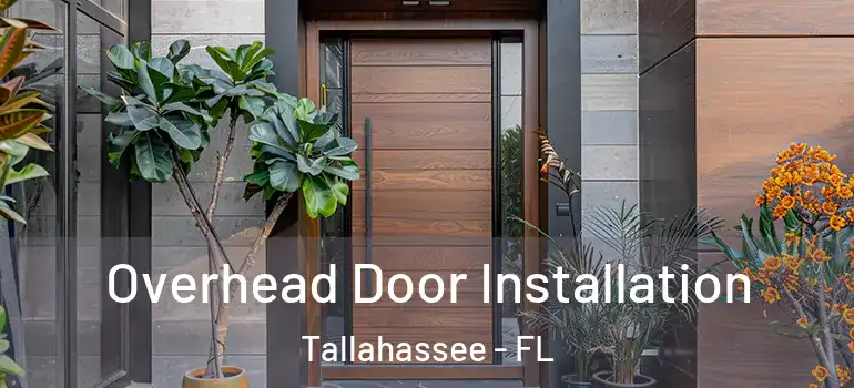 Overhead Door Installation Tallahassee - FL