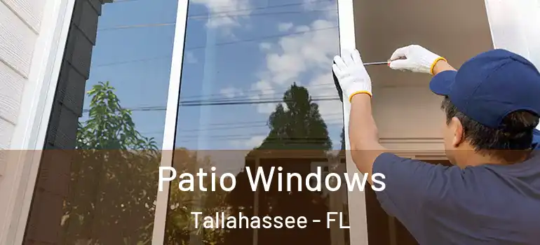 Patio Windows Tallahassee - FL