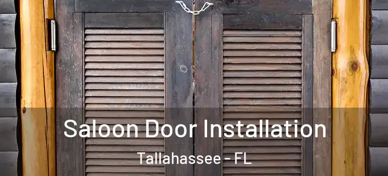  Saloon Door Installation Tallahassee - FL