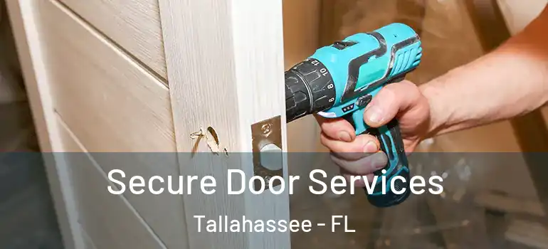 Secure Door Services Tallahassee - FL