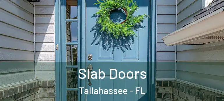 Slab Doors Tallahassee - FL