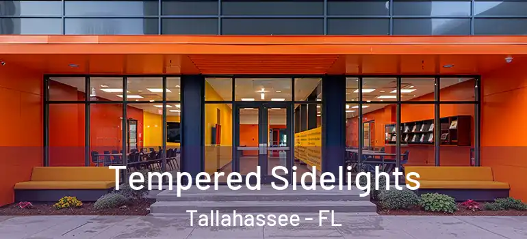  Tempered Sidelights Tallahassee - FL